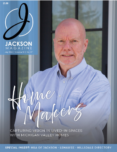July 2026 Jackson Magazine Michigan Valley Homes